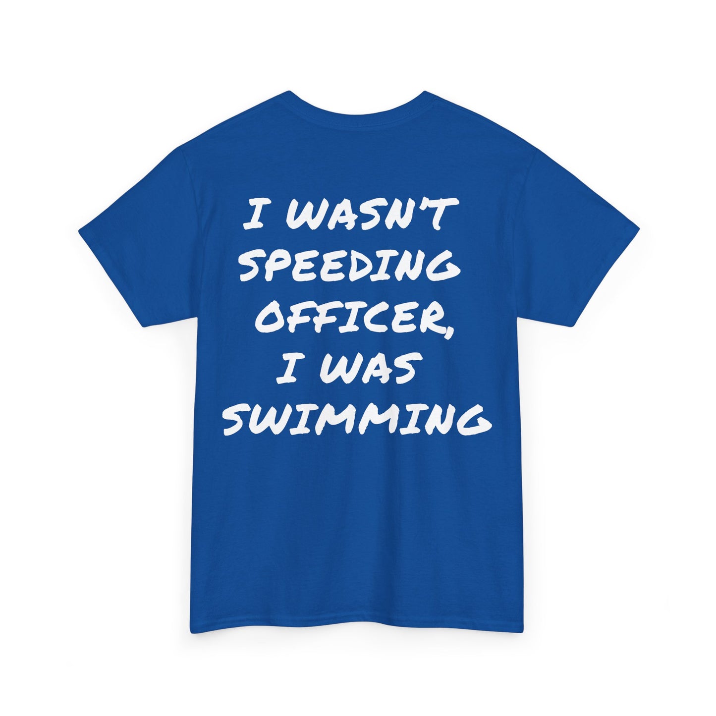 I Wasn't Speeding Tee